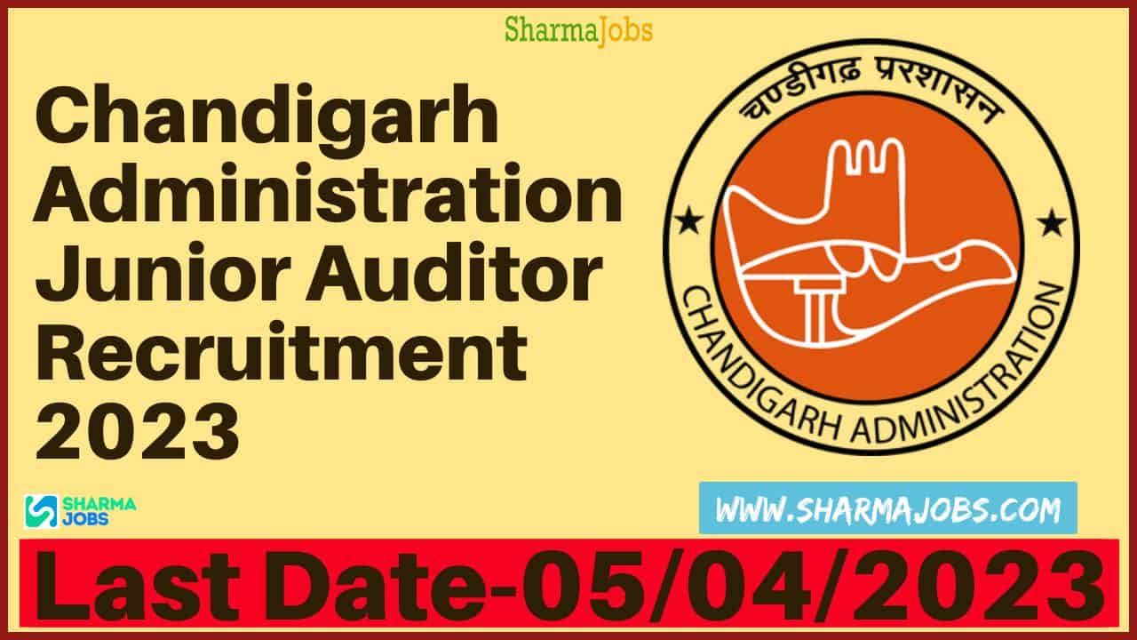 Chandigarh Administration Junior Auditor Recruitment 2023