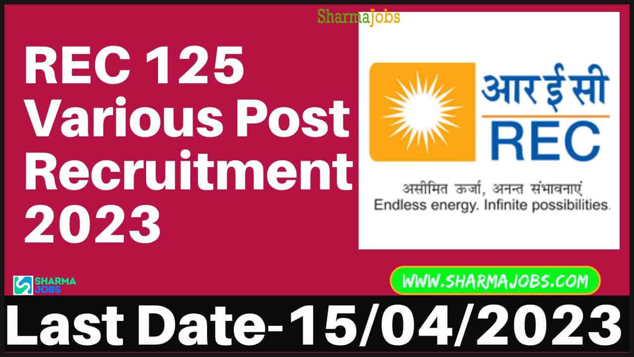 REC 125 Various Post Recruitment 2023