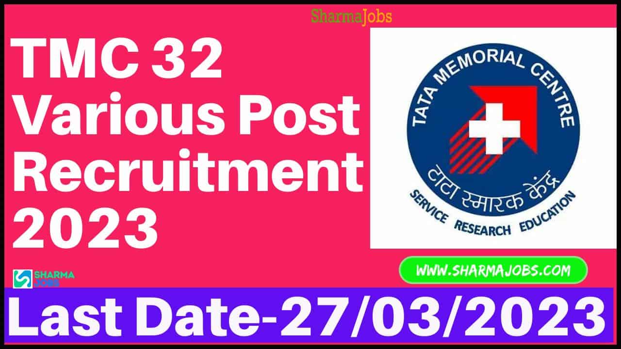 TMC 32 Various Post Recruitment 2023