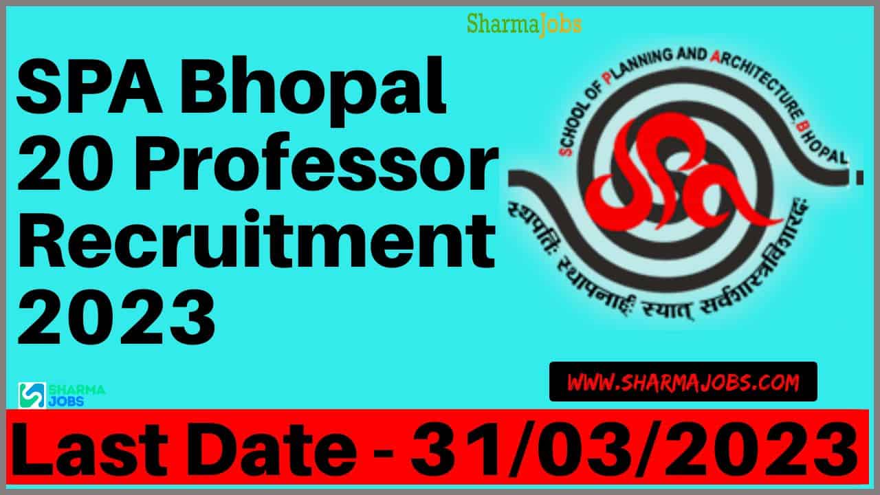 SPA Bhopal 20 Professor Recruitment 2023 1