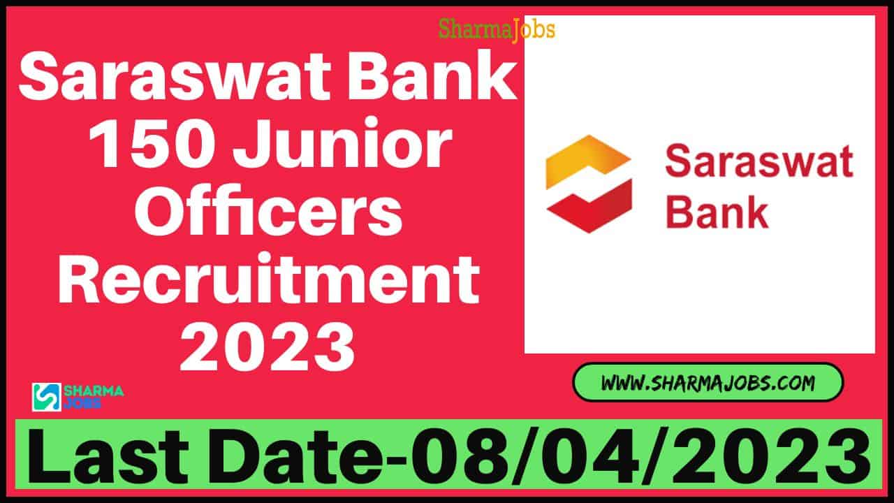 Saraswat Bank 150 Junior Officers Recruitment 2023