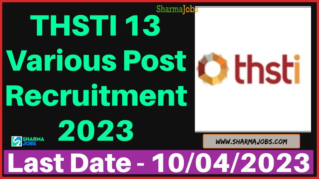 THSTI 13 Various Post Recruitment 2023