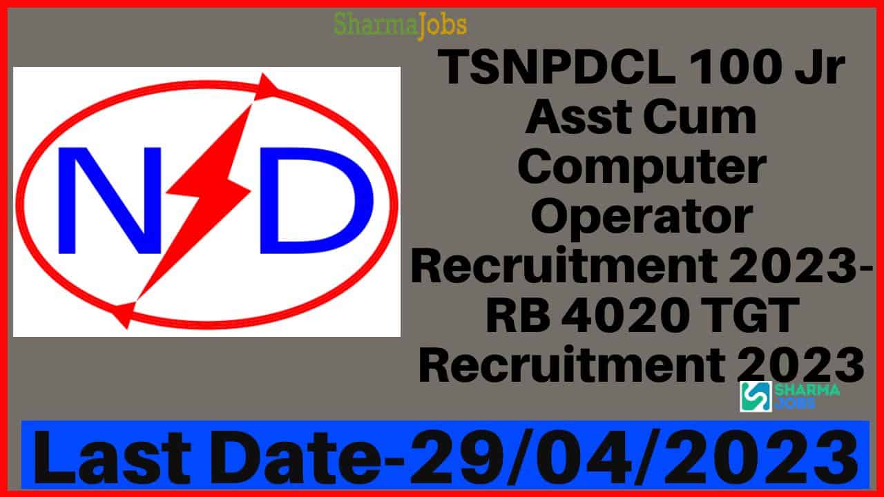 TSNPDCL 100 Jr Asst Cum Computer Operator Recruitment 2023