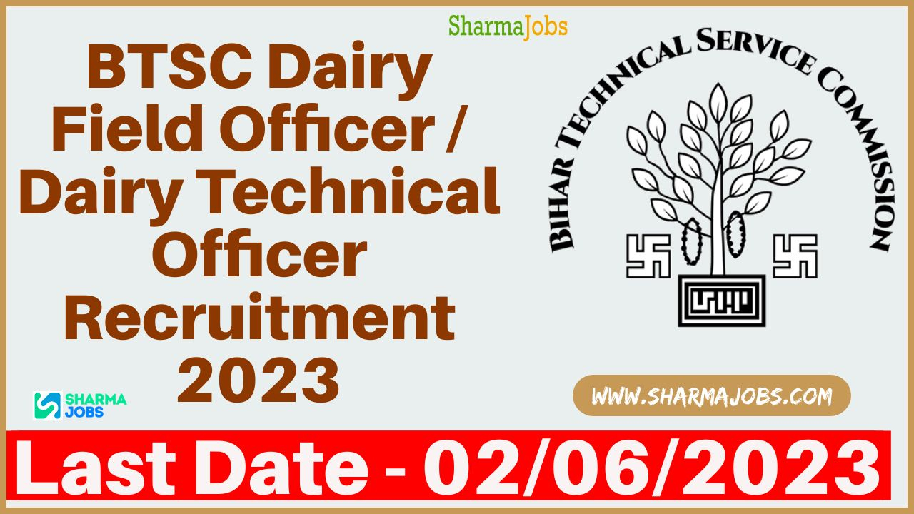 BTSC Dairy Field Officer / Dairy Technical Officer Recruitment 2023 1