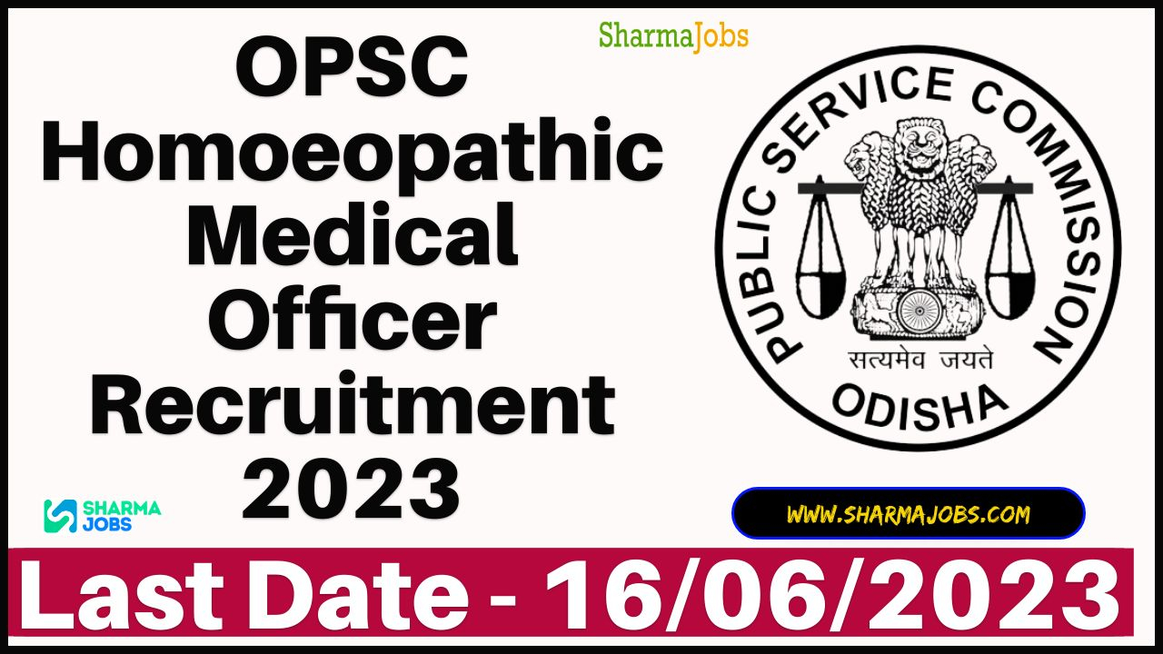 OPSC Homoeopathic Medical Officer Recruitment 2023