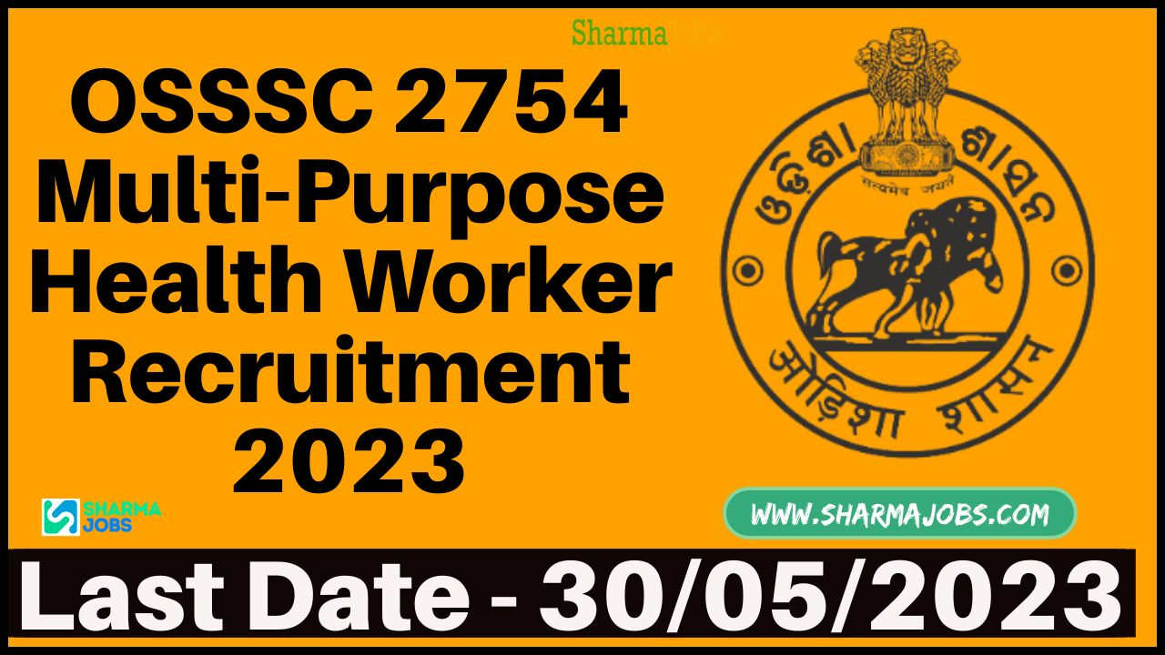 OSSSC 2753 Multi-Purpose Health Worker Recruitment 2023
