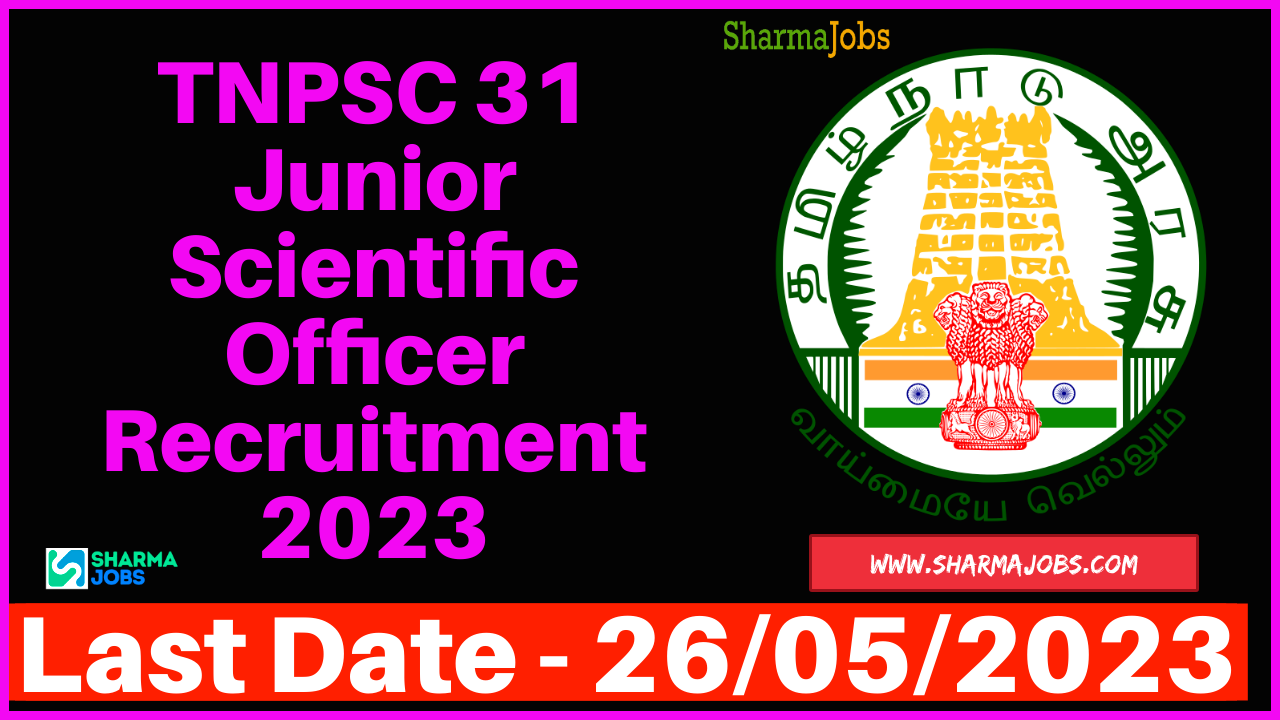 TNPSC 31 Junior Scientific Officer Recruitment 2023