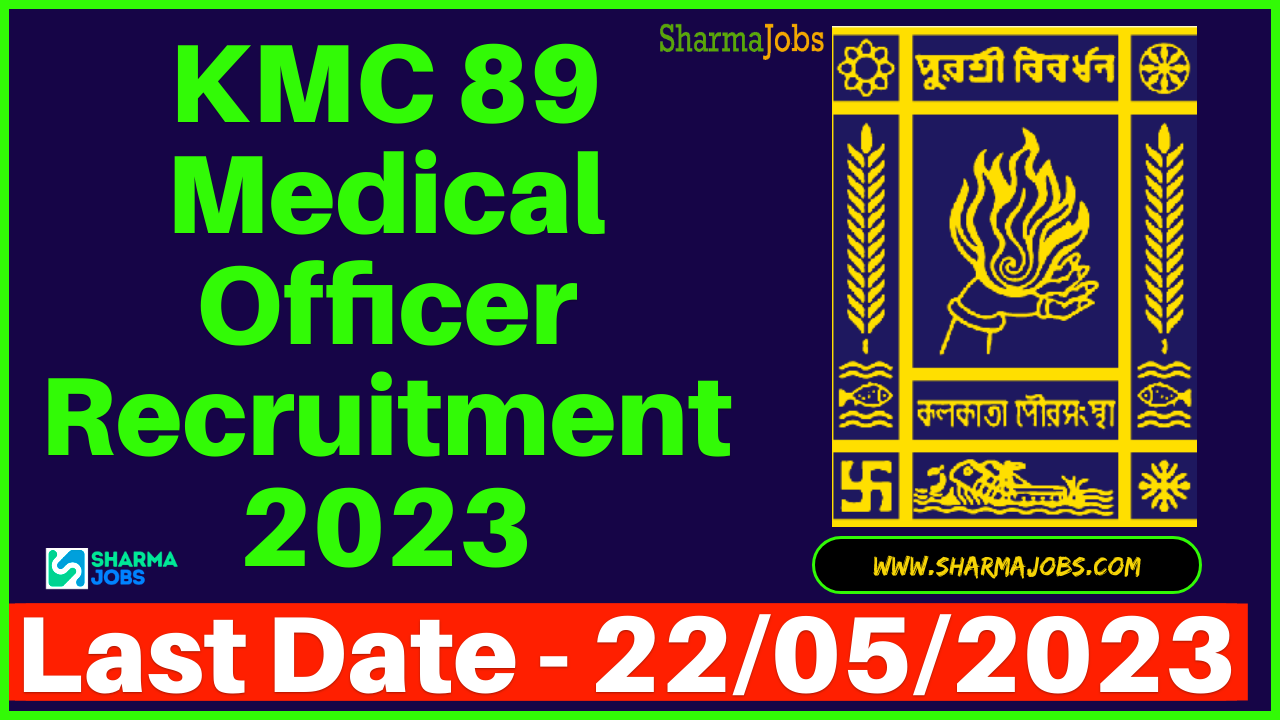 KMC 89 Medical Officer Recruitment 2023
