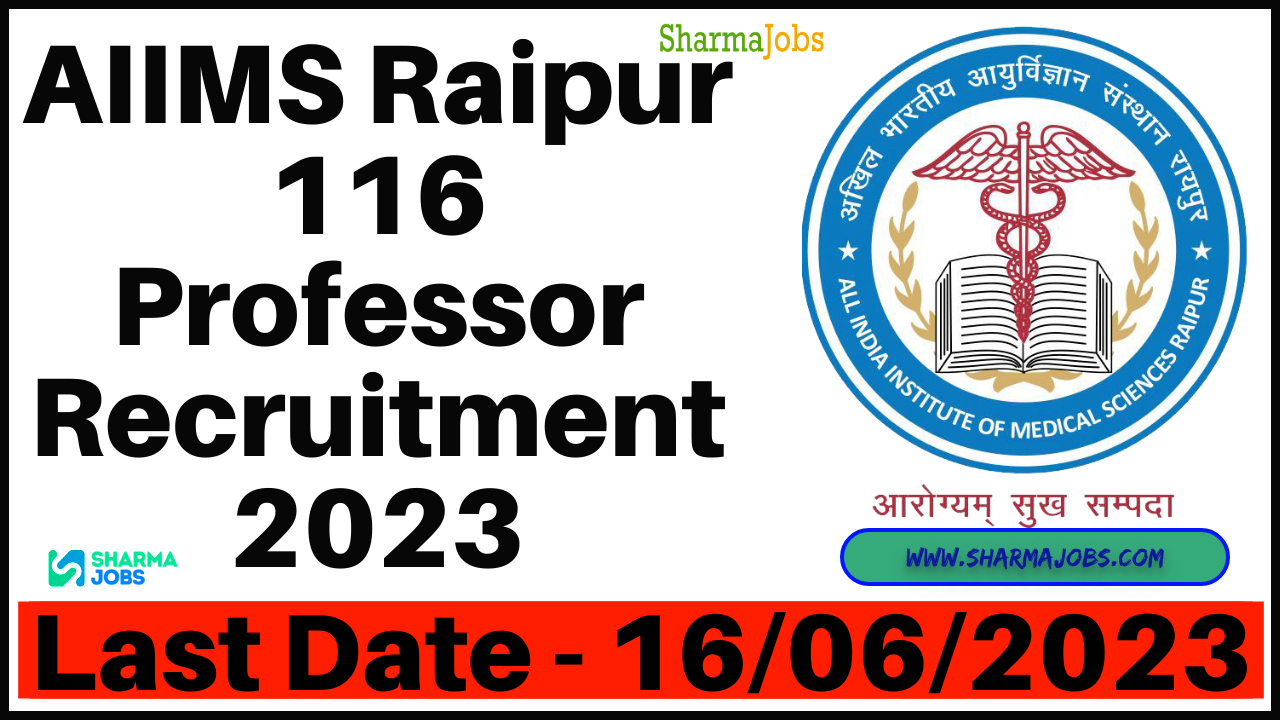 AIIMS Raipur 116 Professor Recruitment 2023