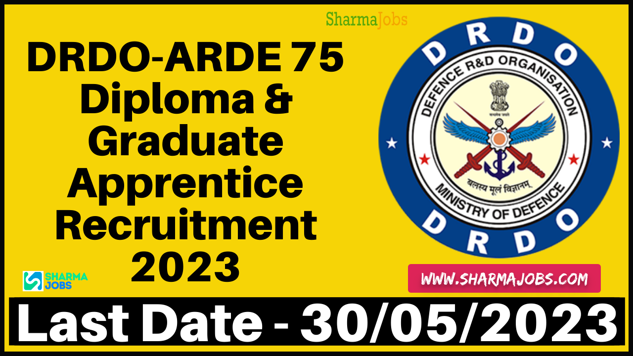 DRDO-ARDE 75 Diploma & Graduate Apprentice Recruitment 2023