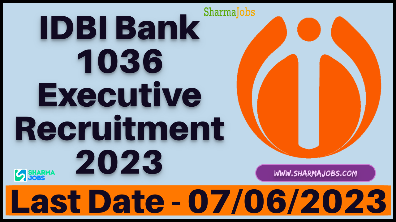 IDBI Bank 1036 Executive Recruitment 2023