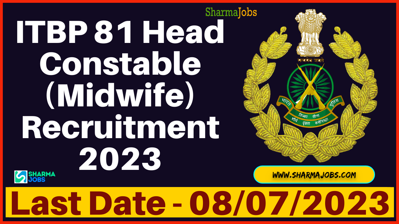 ITBP 81 Head Constable (Midwife) Recruitment 2023