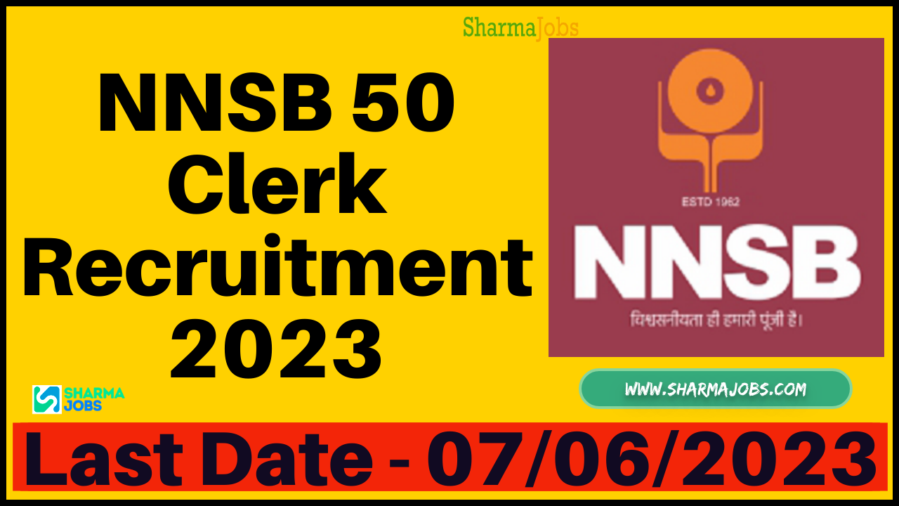 NNSB 50 Clerk Recruitment 2023