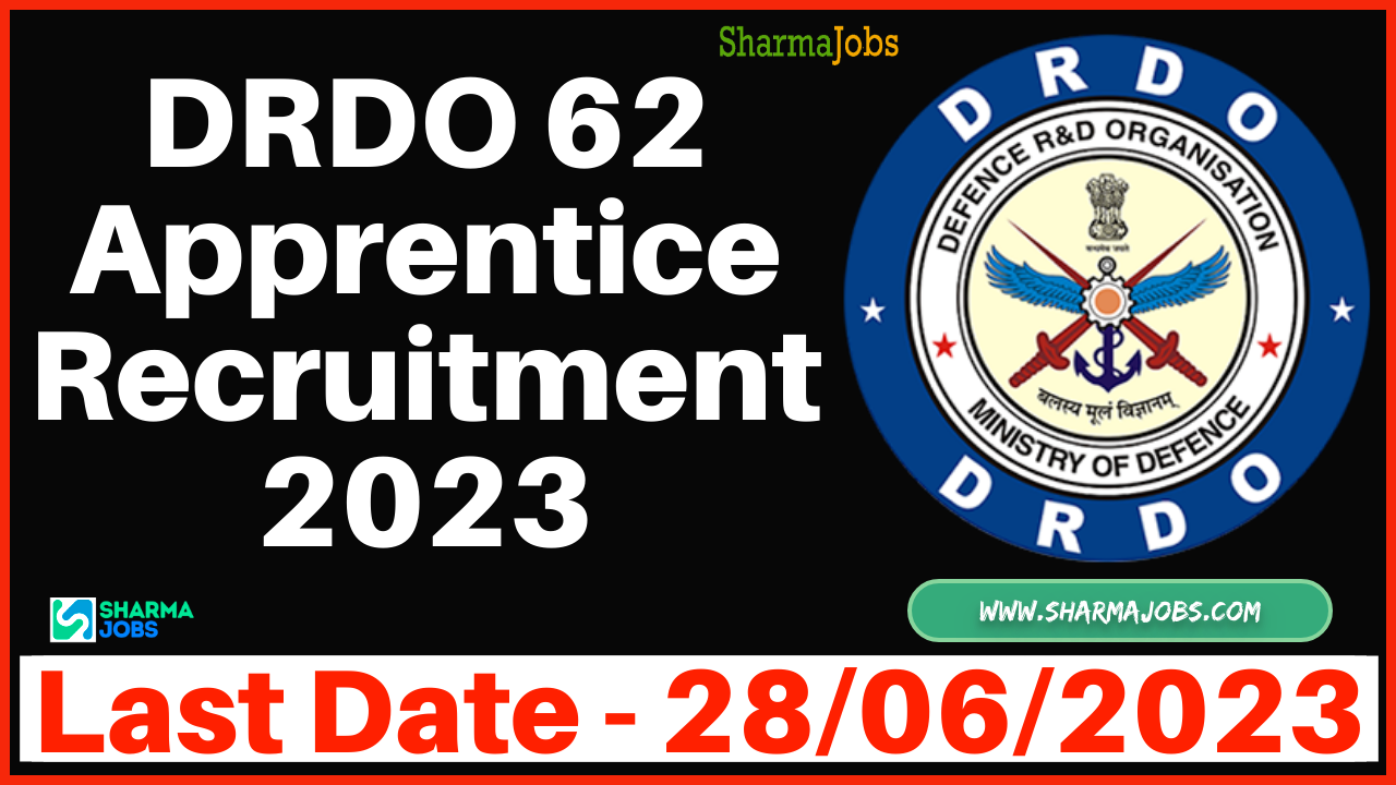 DRDO 62 Apprentice Recruitment 2023