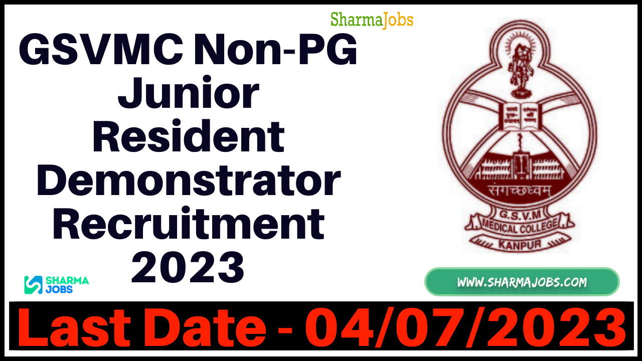 GSVMC 80 Non-PG Junior Resident Demonstrator Recruitment 2023
