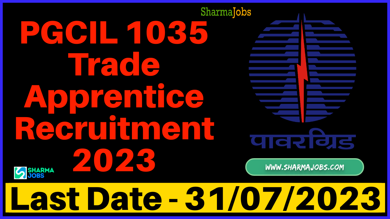 PGCIL 1035 Trade Apprentice Recruitment 2023