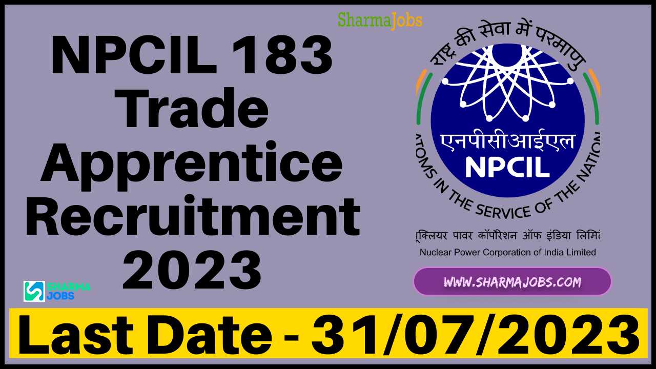 NPCIL 183 Trade Apprentice Recruitment 2023