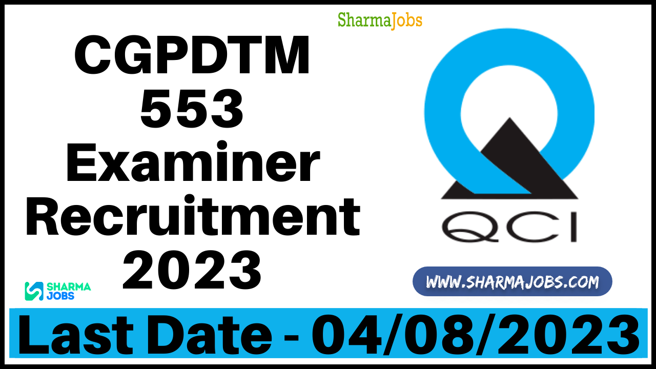 CGPDTM 553 Examiner Recruitment 2023