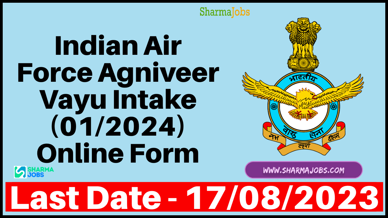 Indian Air Force Agniveer Vayu Intake (01/2024) Online Form