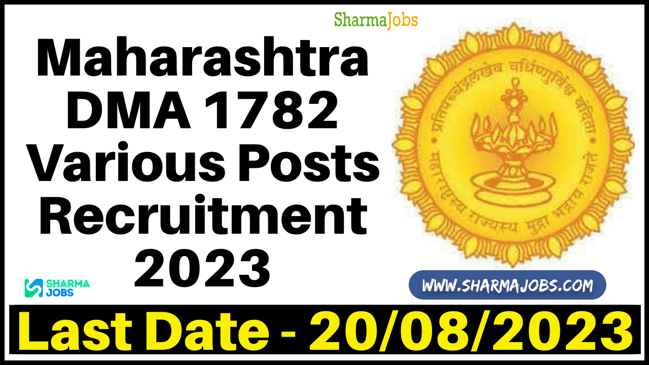 Maharashtra DMA 1782 Various Posts Recruitment 2023