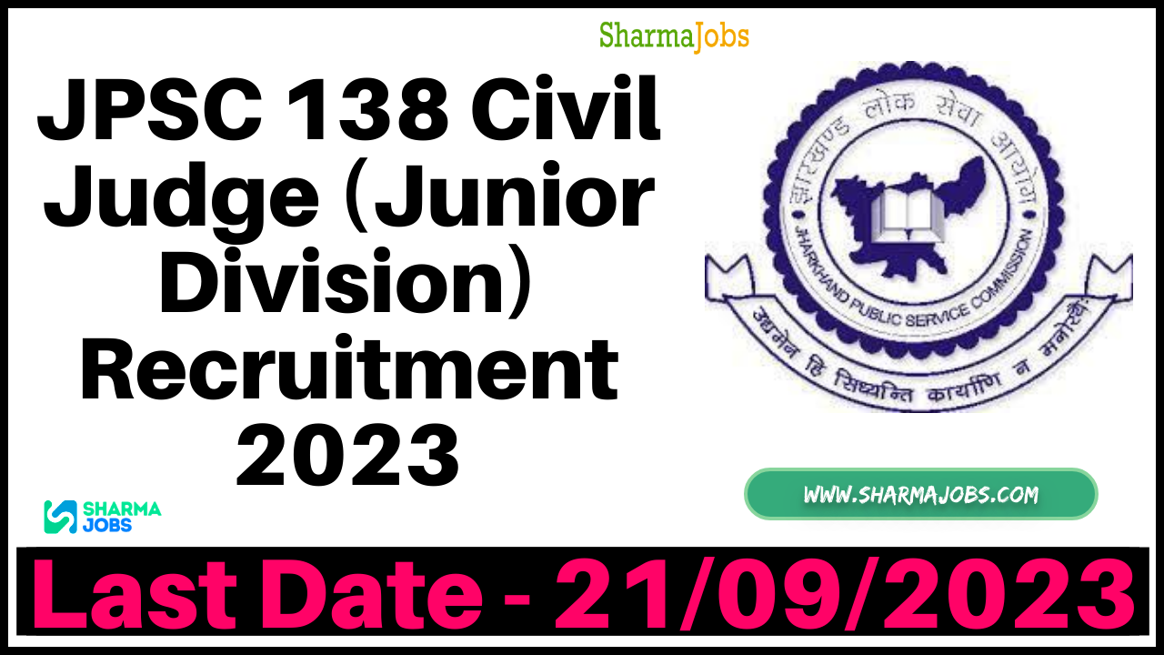 JPSC 138 Civil Judge (Junior Division) Recruitment 2023
