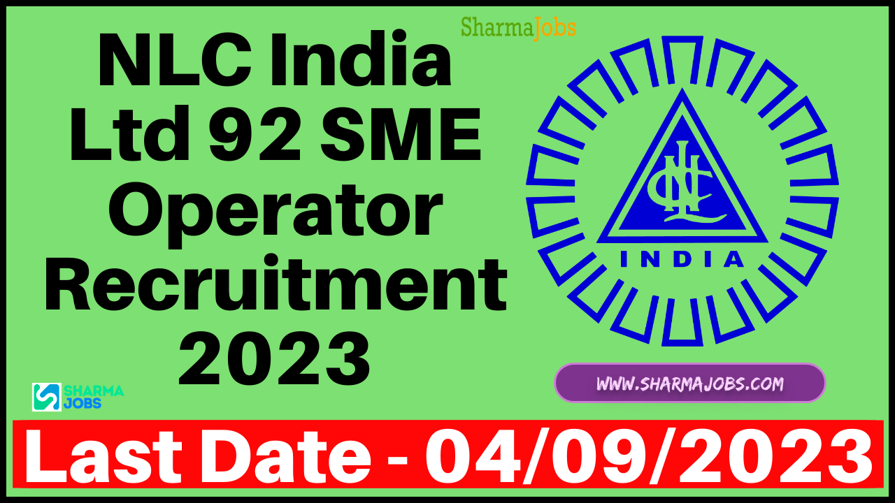 NLC India Ltd 92 SME Operator Recruitment 2023