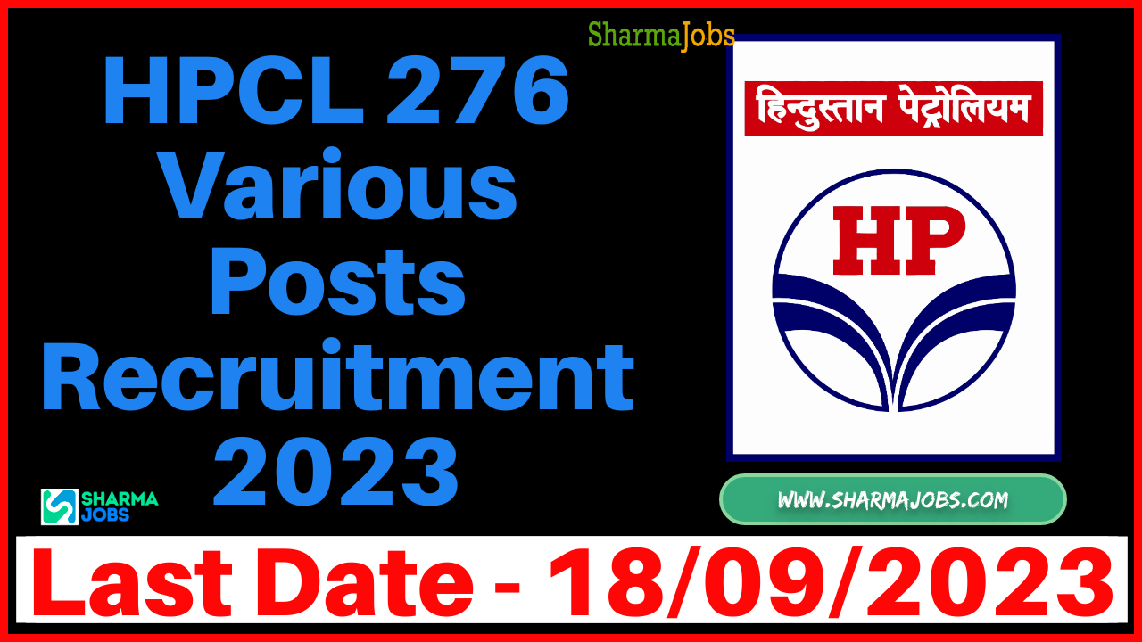 HPCL 276 Various Posts Recruitment 2023
