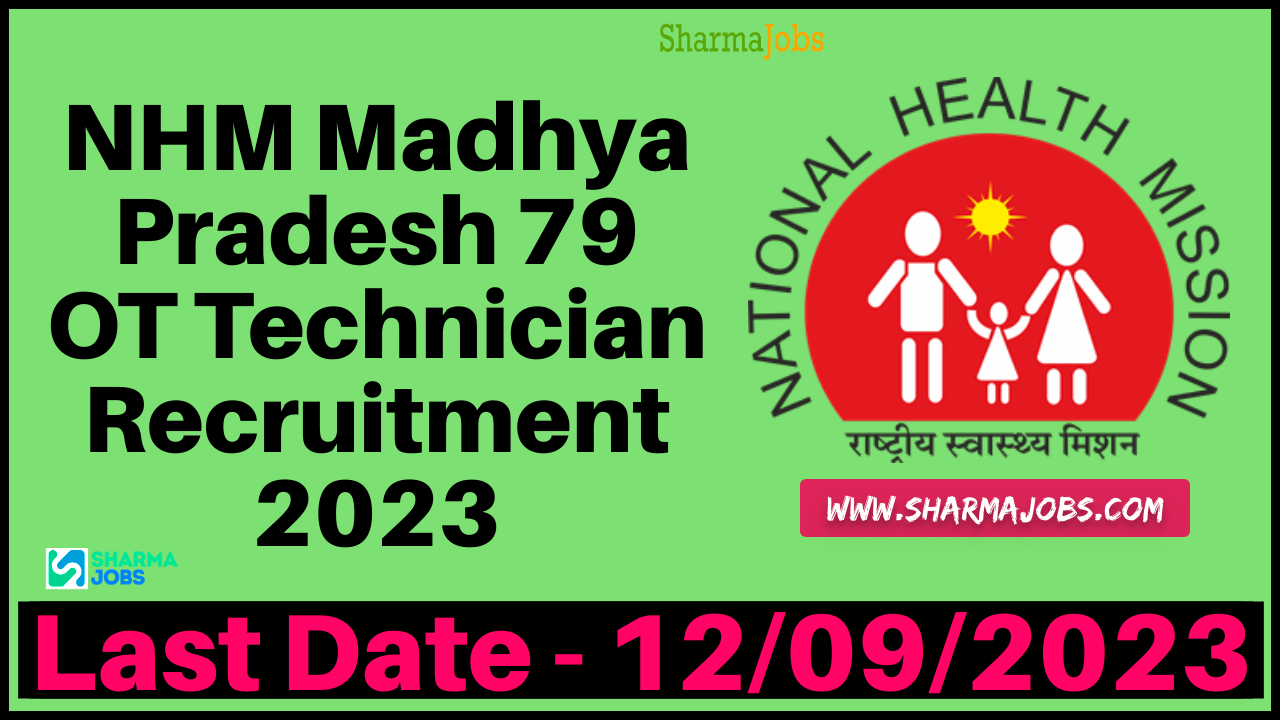 NHM Madhya Pradesh 79 OT Technician Recruitment 2023