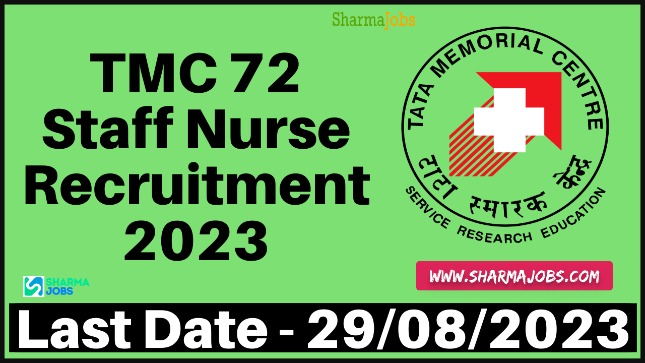 TMC 72 Staff Nurse Recruitment 2023