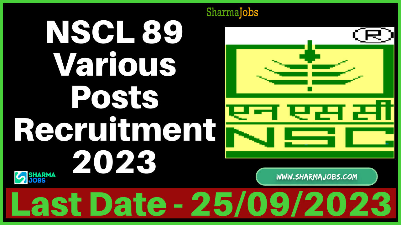 NSCL 89 Various Posts Recruitment 2023