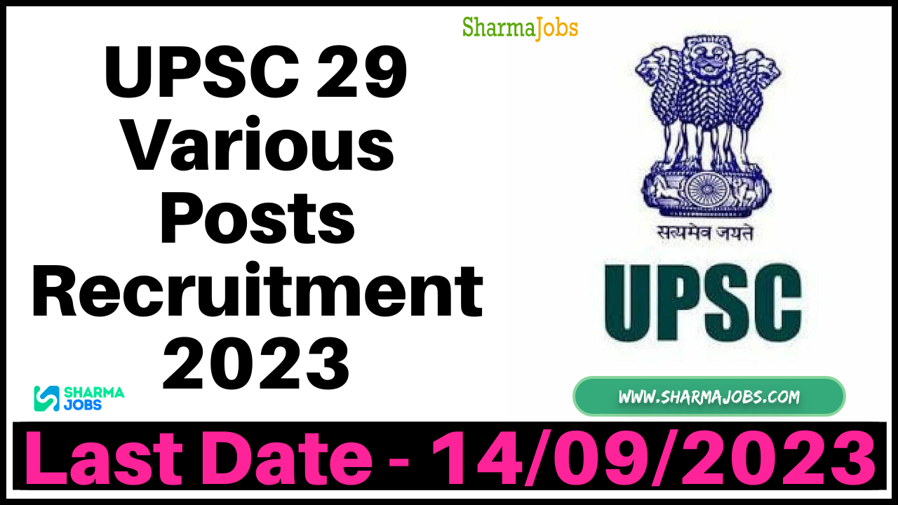 UPSC 29 Various Posts Recruitment 2023