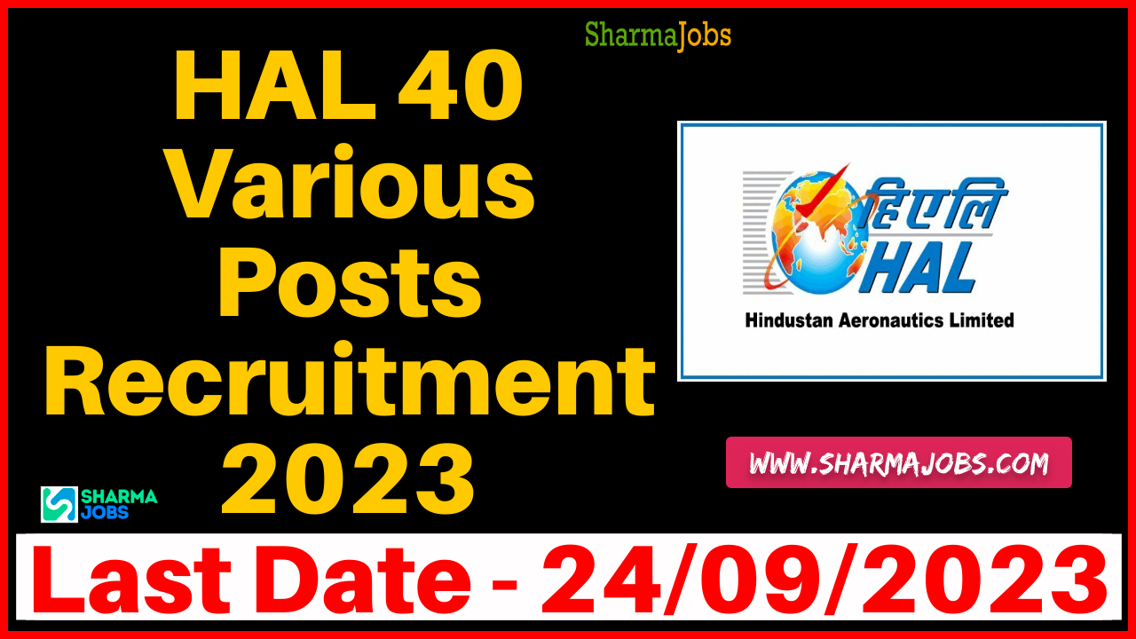 HAL 40 Various Posts Recruitment 2023