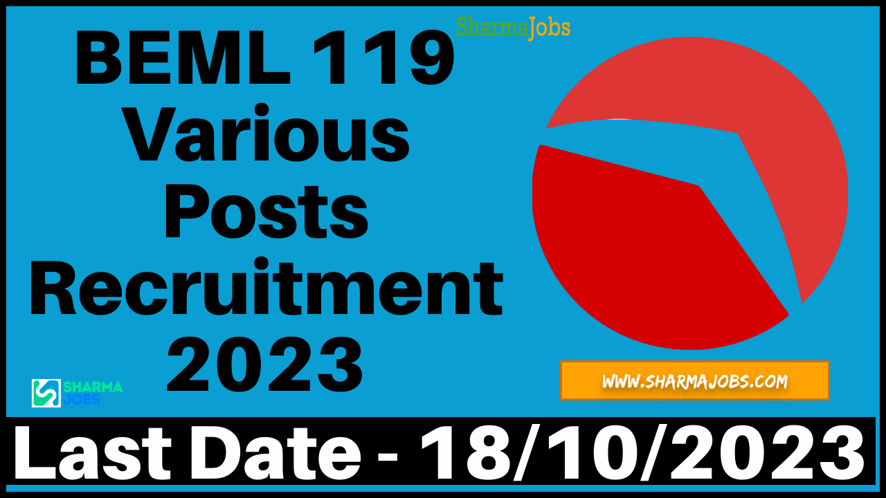 BEML 119 Various Posts Recruitment 2023