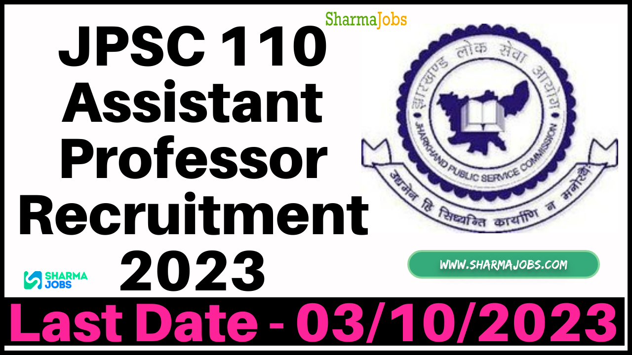 JPSC 110 Assistant Professor Recruitment 2023
