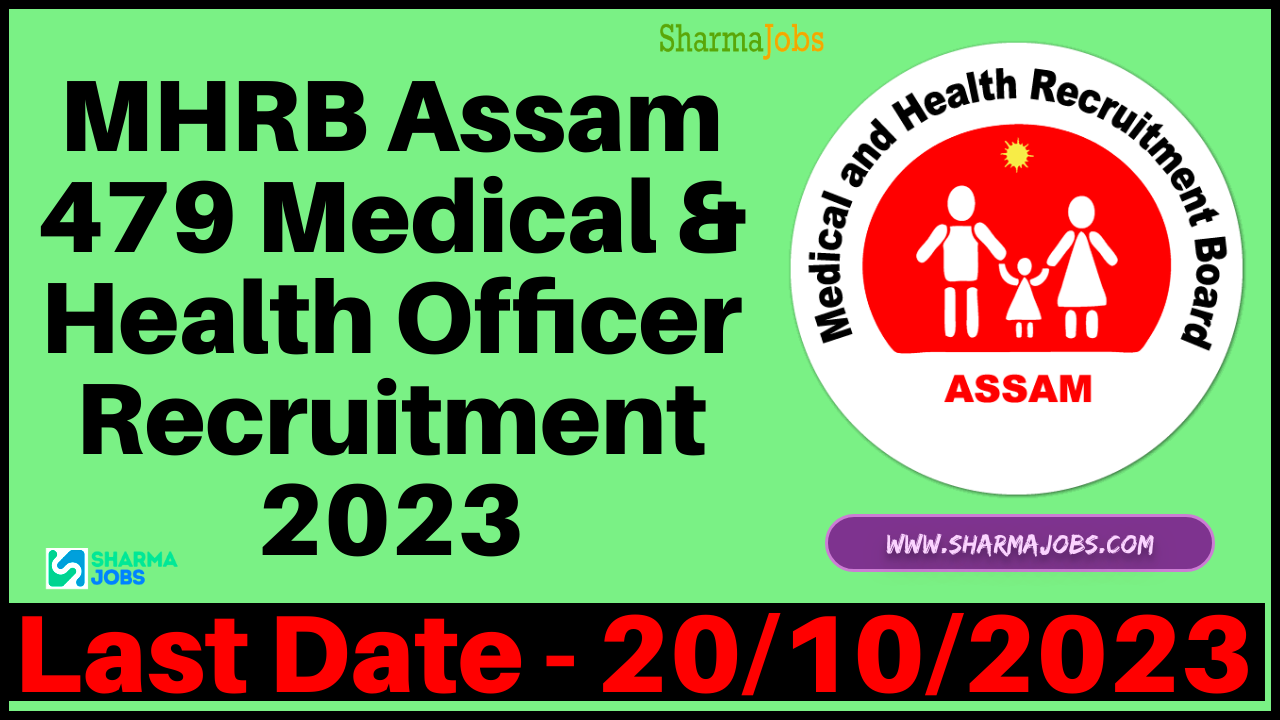 MHRB Assam 479 Medical & Health Officer Recruitment 2023