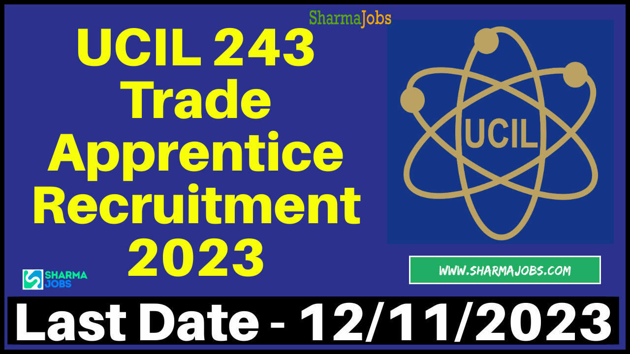 UCIL 243 Trade Apprentice Recruitment 2023