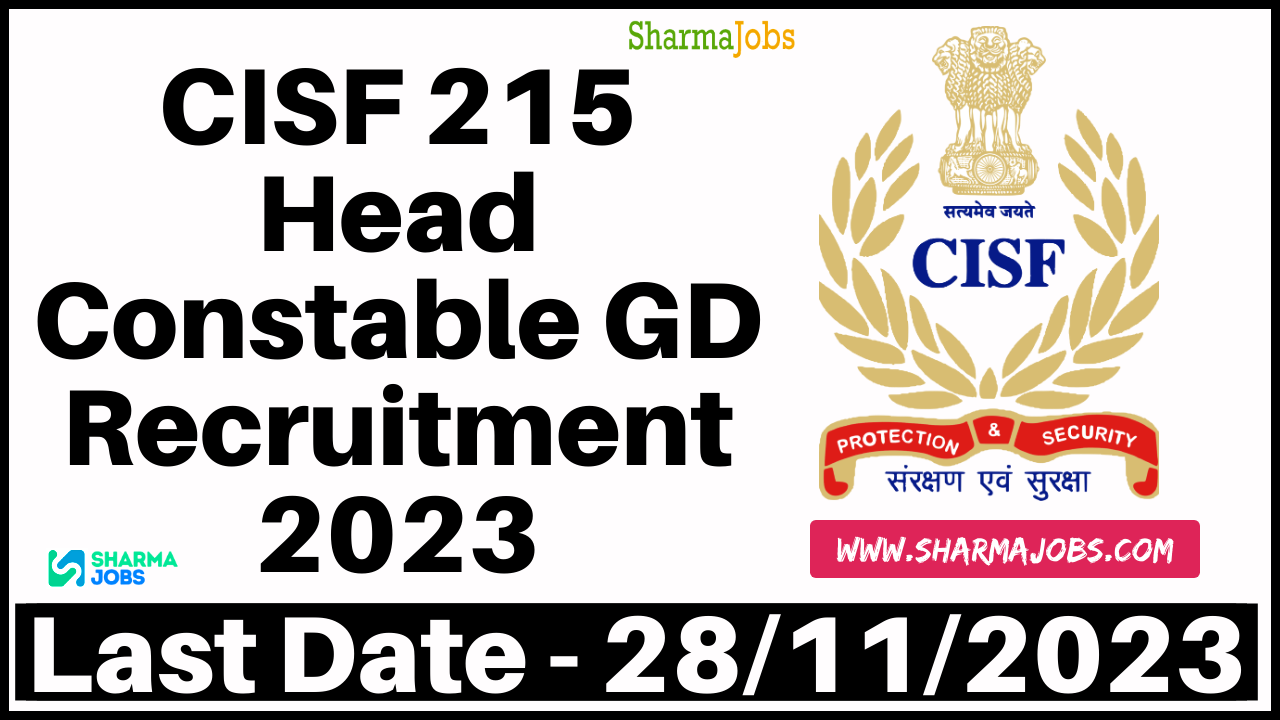CISF 215 Head Constable GD Recruitment 2023