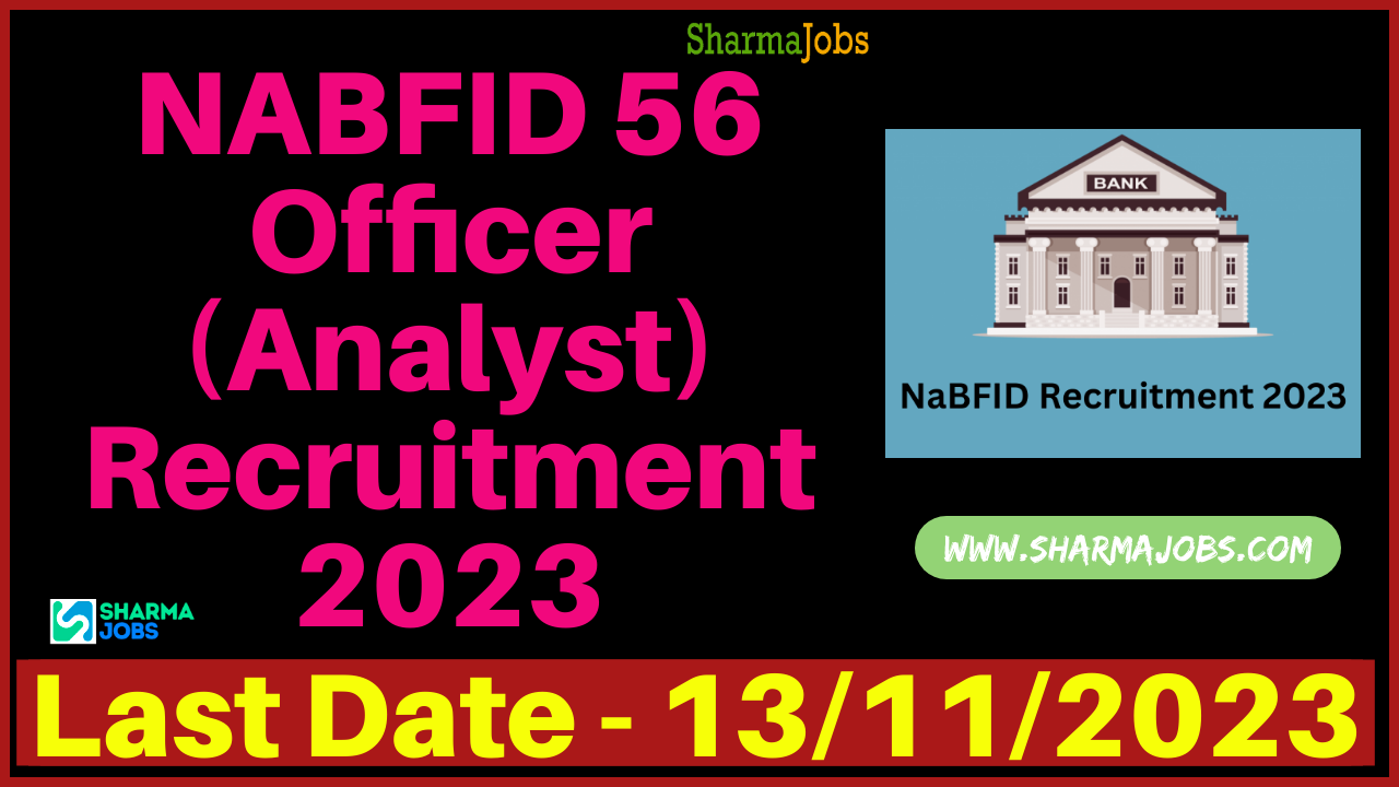 NABFID 56 Officer (Analyst) Recruitment 2023