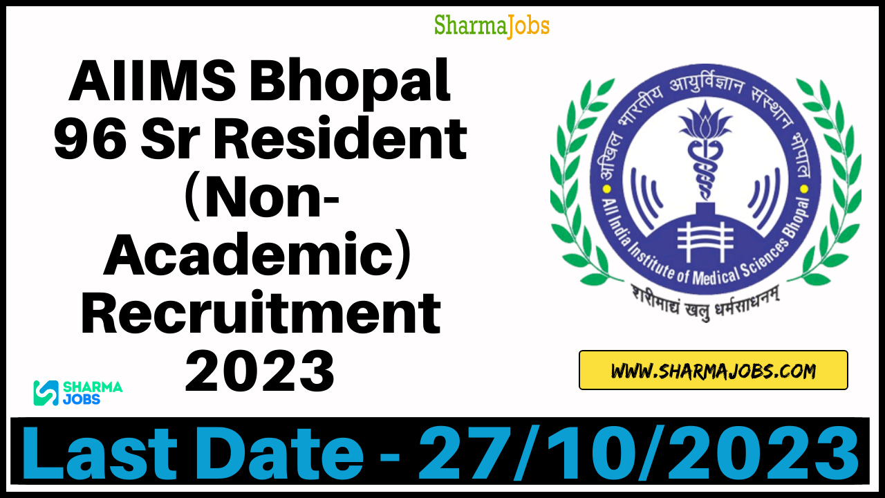AIIMS Bhopal 96 Sr Resident (Non-Academic) Recruitment 2023