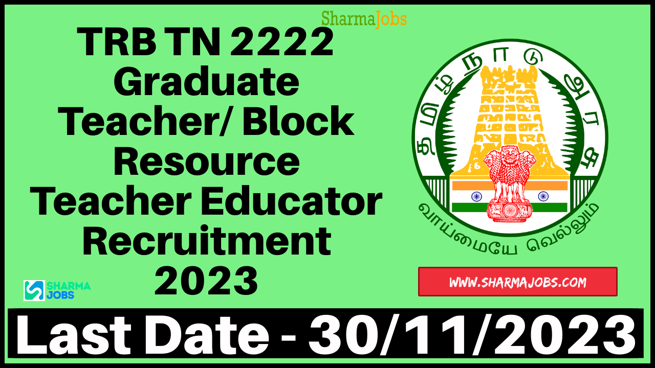 TRB TN 2222 Graduate Teacher/ Block Resource Teacher Educator Recruitment 2023