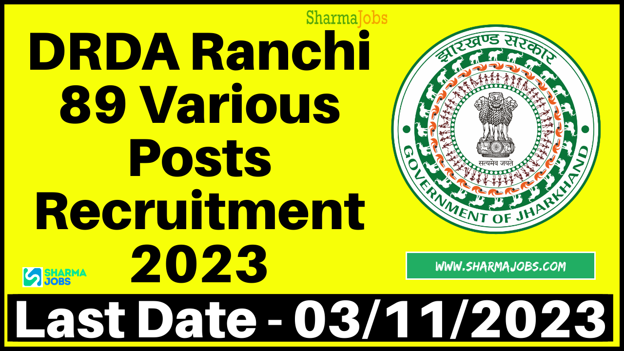 DRDA Ranchi 89 Various Posts Recruitment 2023