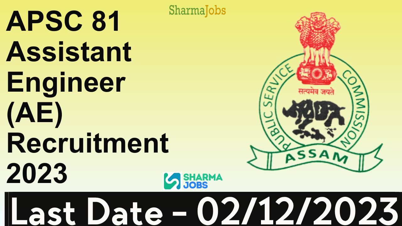 APSC 81 Assistant Engineer (AE) Recruitment 2023