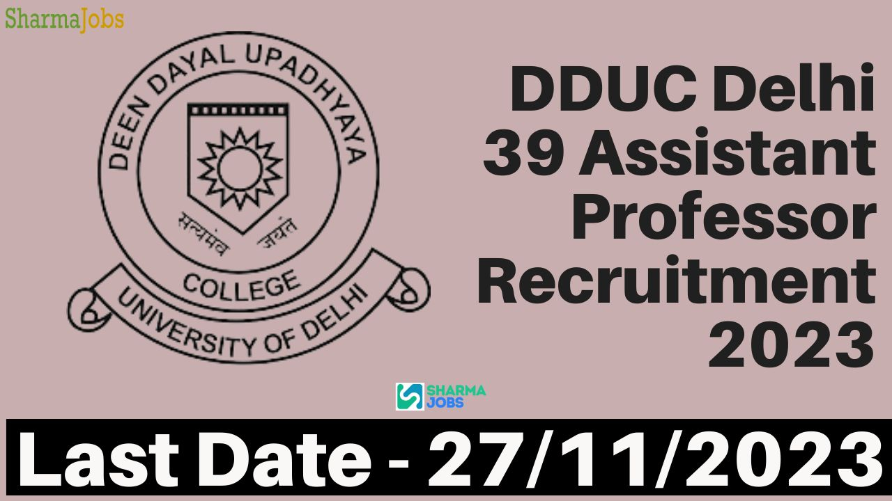 DDUC Delhi 39 Assistant Professor Recruitment 2023