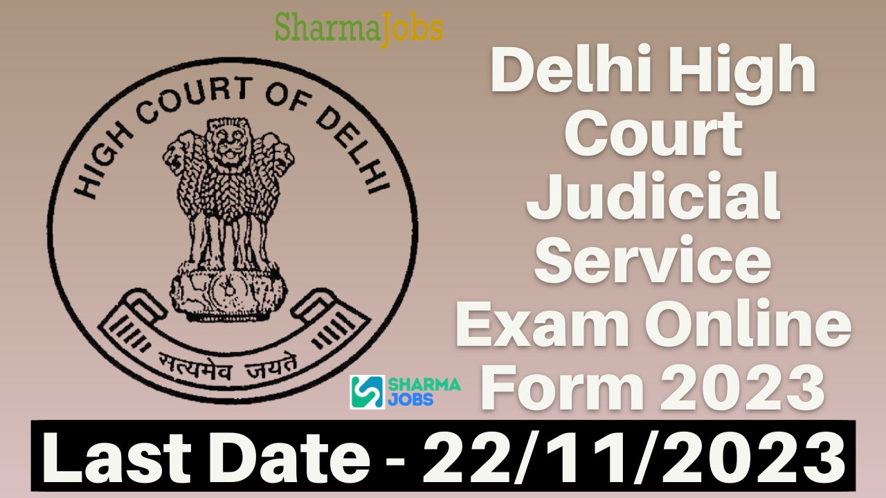 Delhi High Court Judicial Service Exam Online Form 2023