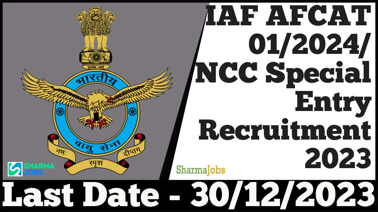 IAF AFCAT 01/2024 NCC Special Entry Recruitment 2023