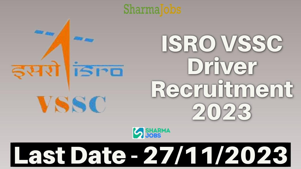 ISRO VSSC 18 Driver Recruitment 2023