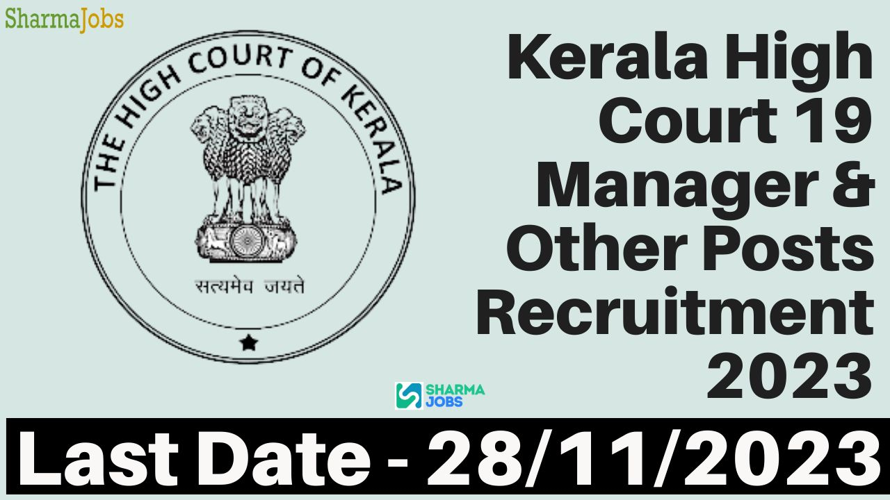 Kerala High Court 19 Manager & Other Posts Recruitment 2023