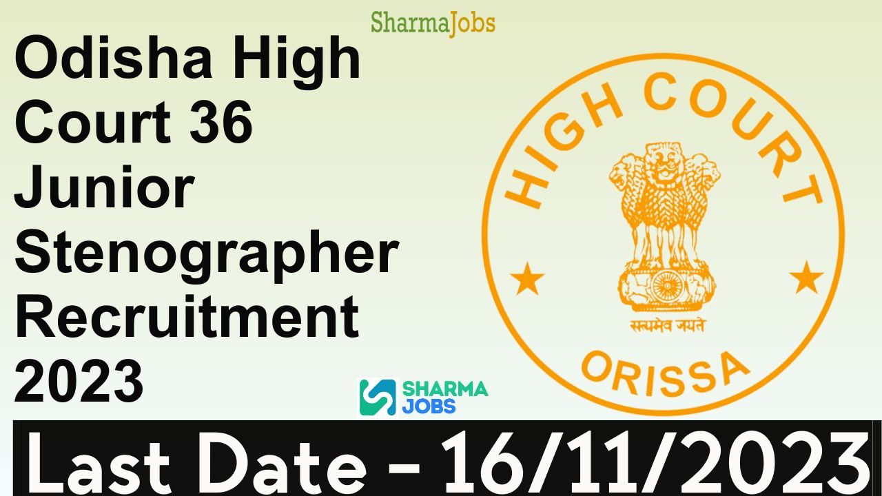 Odisha High Court 36 Junior Stenographer Recruitment 2023