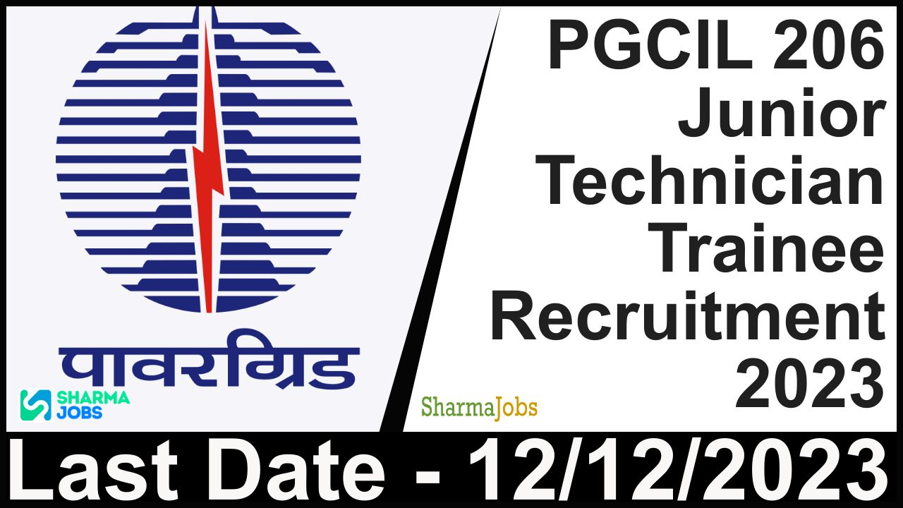 PGCIL 206 Junior Technician Trainee Recruitment 2023