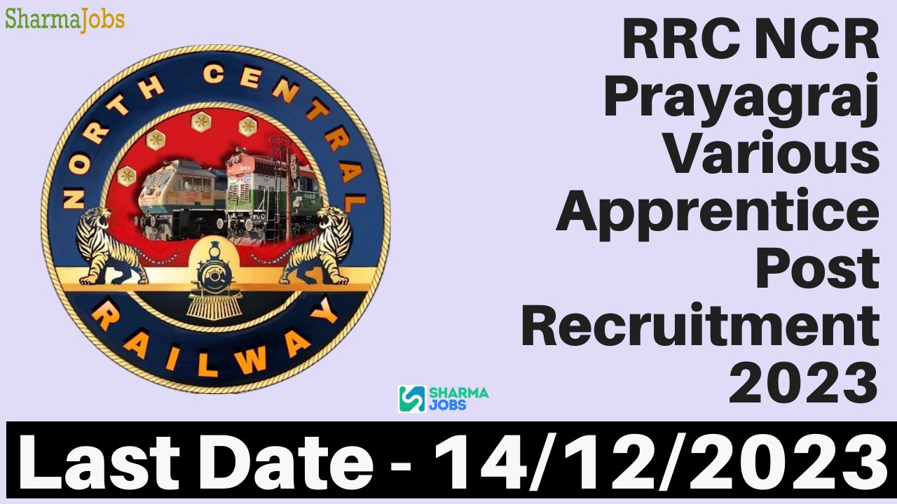 RRC NCR Prayagraj Various Apprentice Post Recruitment 2023